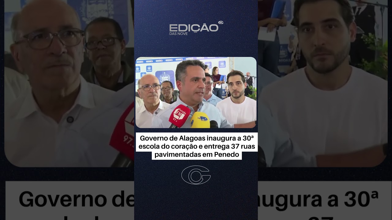 Governo de AL inaugura a 30ª Escola do Coração e entrega 37 ruas pavimentadas em Penedo