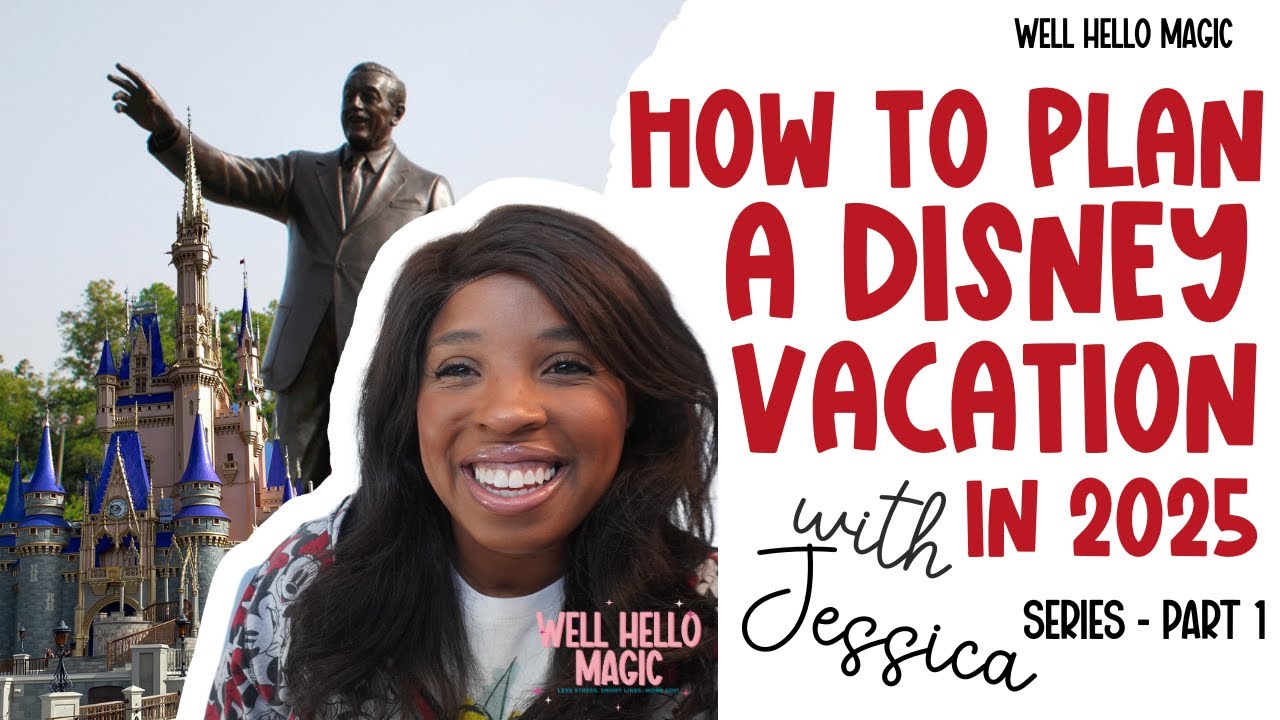 How to Plan a Disney Vacation in 2025