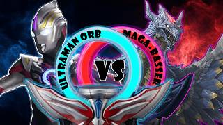 Ultraman Orb vs Maga-Basser