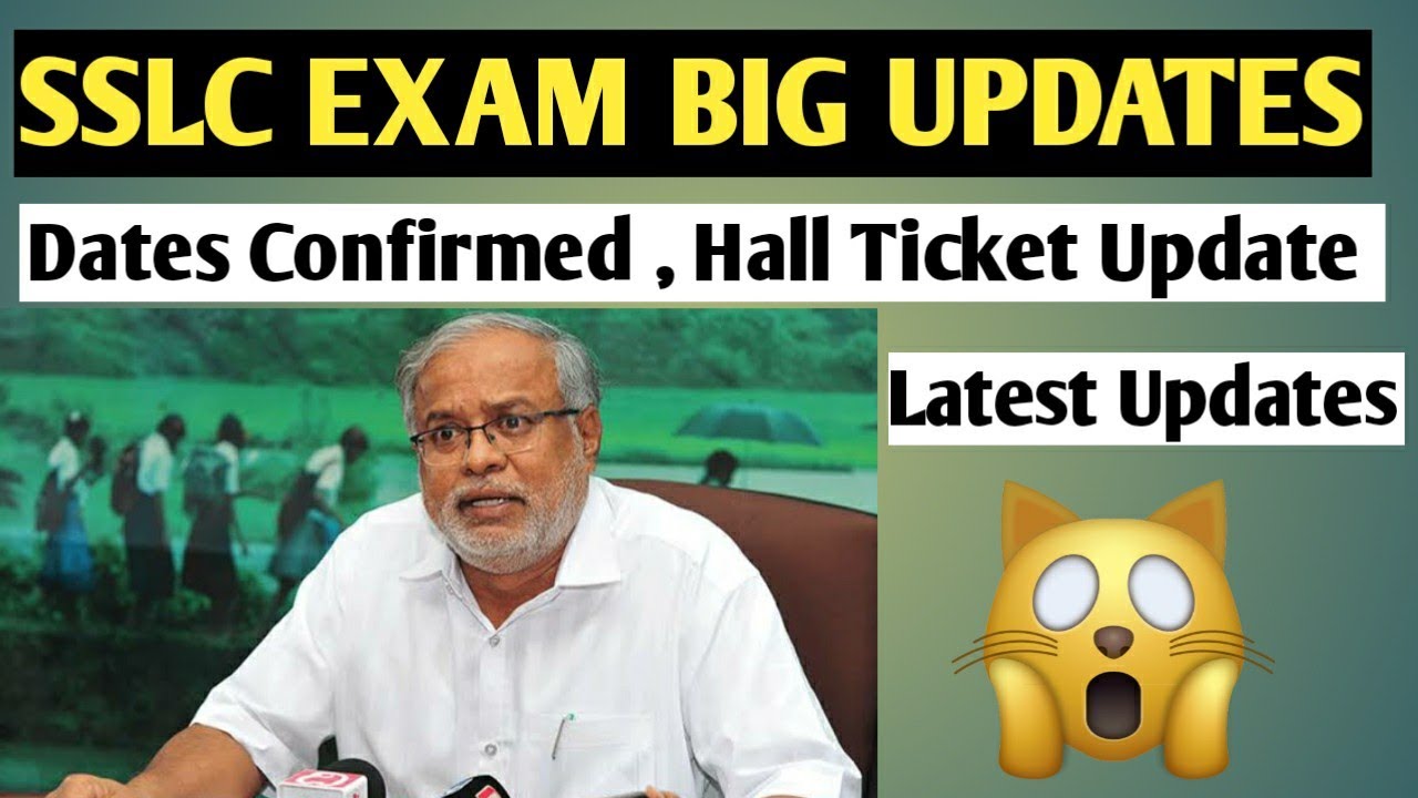SSLC Exam Latest Updates | Exam Dates Confirmed | Hall Ticket Release Date | Official Announcement |