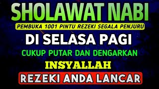 Sholawat Penarik Rezeki Paling Dahsyat Sholawat Nabi Muhammad Saw Salawat Jibril Paling Merdu
