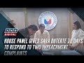 House panel gives Sara Duterte 10 days to respond to two impeachment complaints | ANC