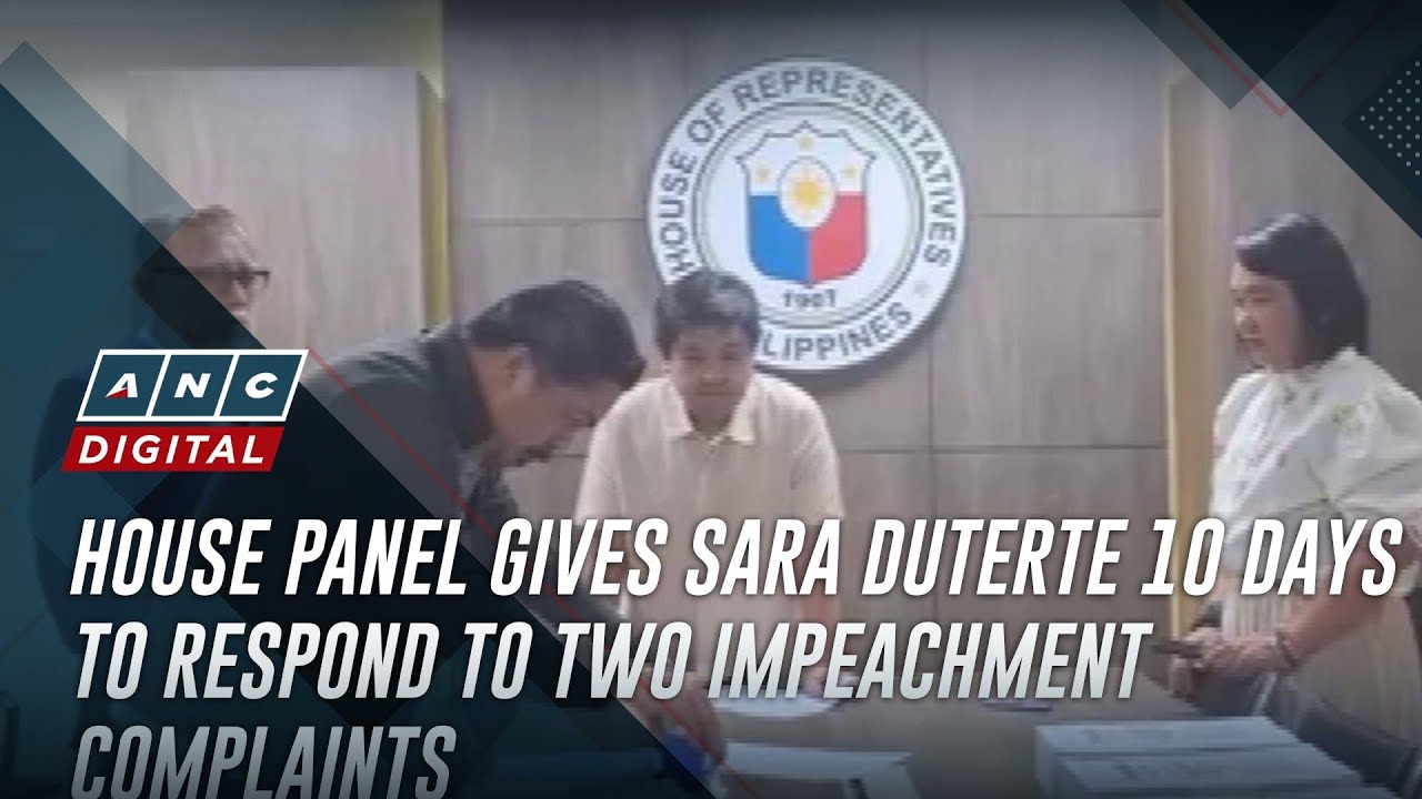House panel gives Sara Duterte 10 days to respond to two impeachment complaints