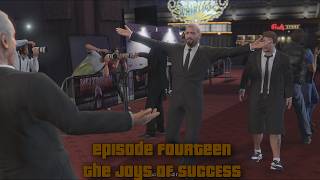 Grand Theft Auto V || Episode #14 - The Joys of Success