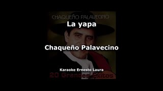 Chaqueño Palavecino - La yapa - Karaoke