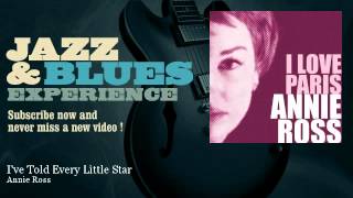 Watch Annie Ross Ive Told Every Little Star video