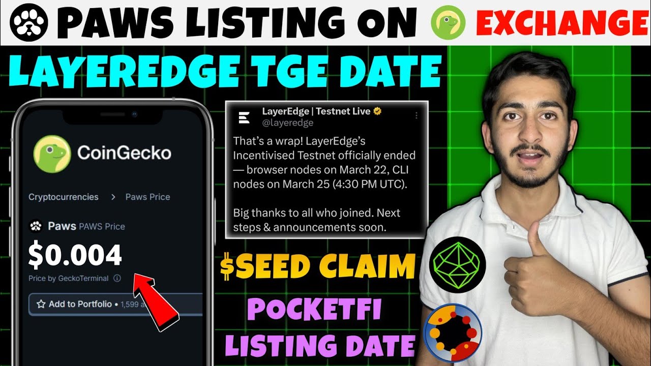 Paws Airdrop new update | Layeredge Airdrop listing date | Seed Airdrop listing on Exchange
