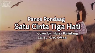 Satu Cinta Tiga Hati_Pance F, Pondaag Cover By  @HarryParintang#harryparintang  #pancepondang