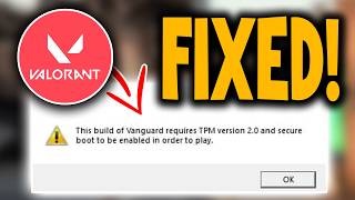 How to Fix Valorant Secure Boot and TPM 2.0 Error - Full Guide