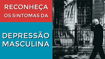 Como curar a depressão no homem?