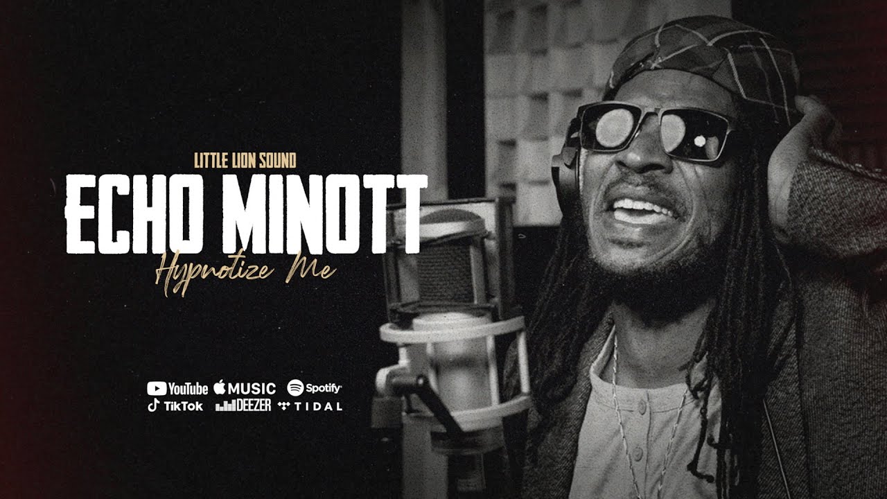 Echo Minott & Little Lion Sound - Hypnotize Me (Official Audio)