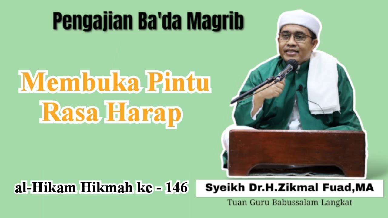 Rabu malam kamis 6 September 2023 | Alhikam Hikmah ke 146 | Membuka Pintu Rasa Harap