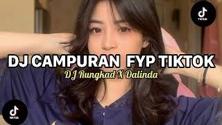 DJ CAMPURAN FYP TIKTOK VIRAL