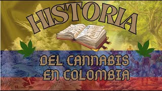Un viaje rápido al pasado del cannabis en Colombia