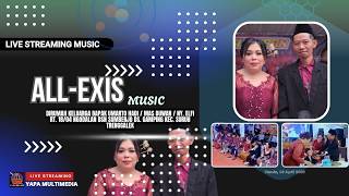 Live Streaming ALL EXIS MUSIC Bpk. DUWAN / Ny. ELFI Sumberjo Gamping Suruh Trenggalek