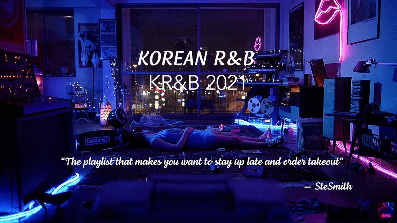 Korean R&B 2021 | Chill | Study | Vibe 🏙️ Korean R&B 플레이리스트 - YouTube