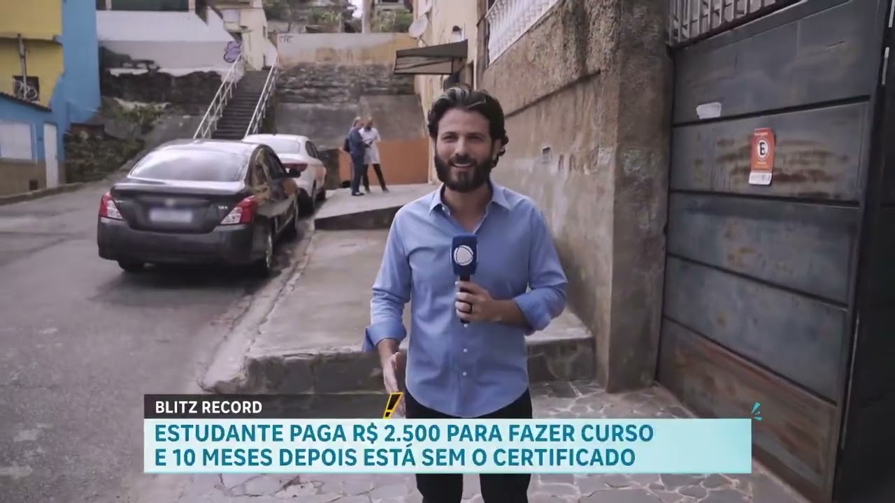 BLITZ RECORD: ESTUDANTE PAGA R$ 2.500 PARA FAZER CURSO E 10 MESES DEPOIS ESTÁ SEM O CERTIFICADO