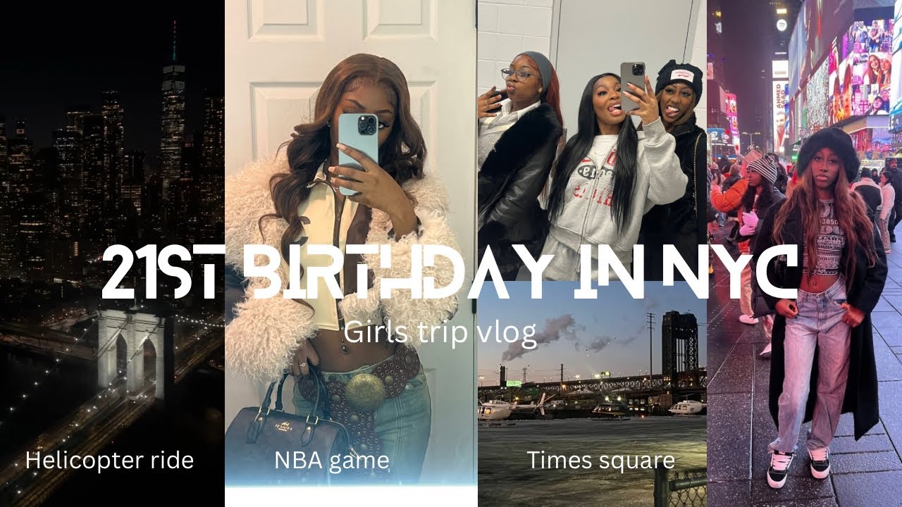 GIRLS TRIP VLOG | MY 21ST BDAY IN NYC, HELICOPTER RIDE, NBA GAME & MORE!