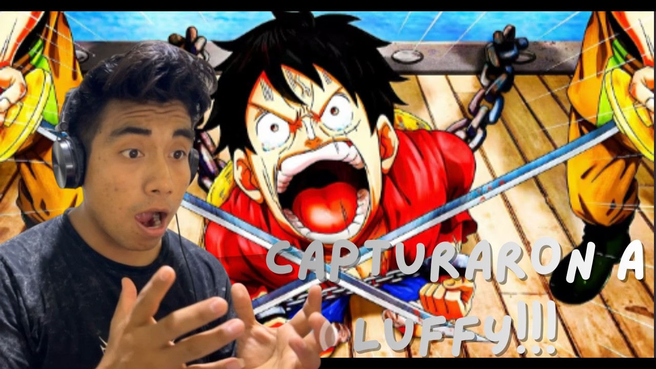 REACCION A Luffy es capturado por la Marina | Nadie Toca al Capitán (One Piece Canción)🔥