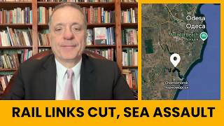 Russia Blasts Odessa Energy System Cuts Road Rail Links Sea Assault Coming; Russia Holds 30% Orekhov