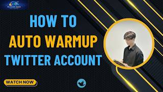 How To Auto Warm Up Twitter Accounts Twitter Automation Bot