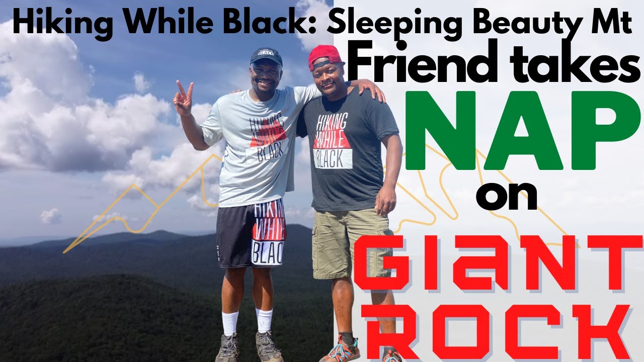 Hiking While Black: Sleeping Beauty Mountain