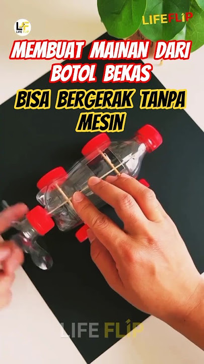 membuat Mainan dari Botol Bekas: Bisa Jalan Tanpa Mesin!🔥 #diy #craft #kerajinantangan