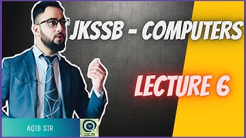 JKSSB F.A.A. : COMPUTER LECTURE 6