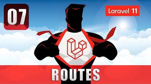 Cómo utilizar rutas en Laravel 11 - Curso Laravel 11 desde cero