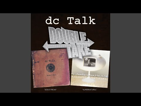 It's Killing Me - DC Talk