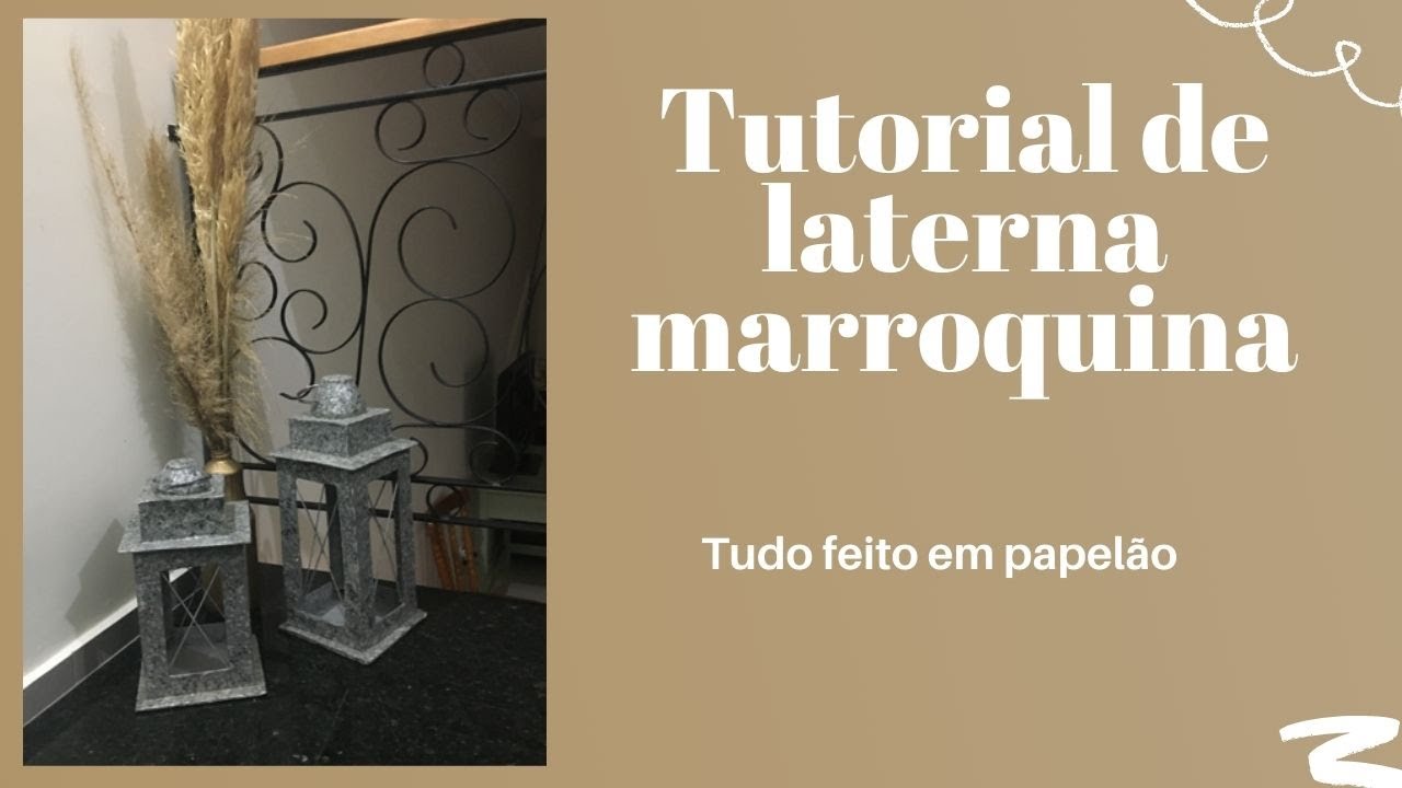 Lanterna Marroquina de Papelão - Linda e fácil