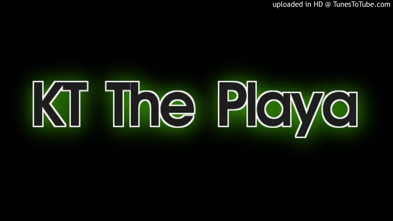 YouTubeでKT The Playa - Do itを視聴 YouTubeでKT The Playa - Do itを視聴