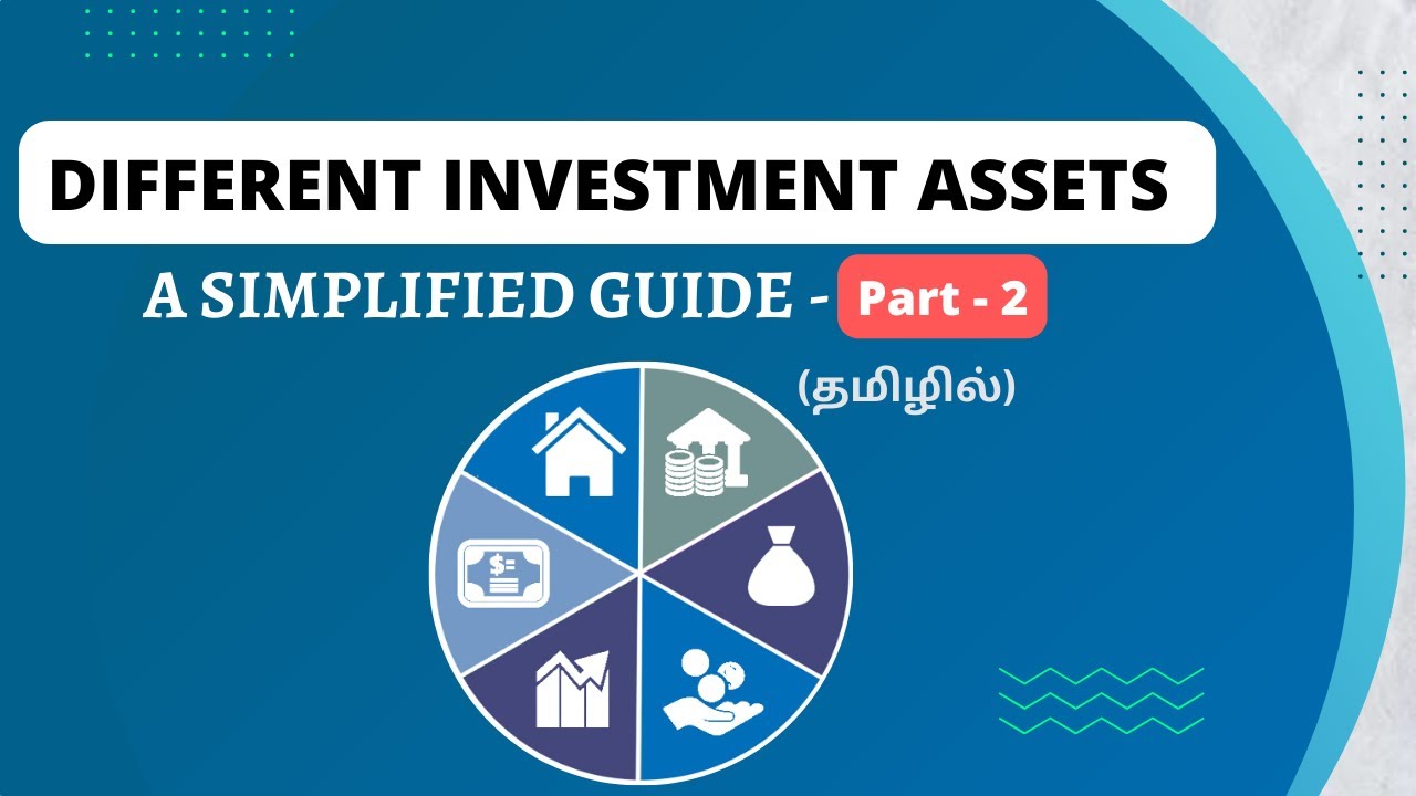 different-investment-assets-a-simplified-guide-part-2