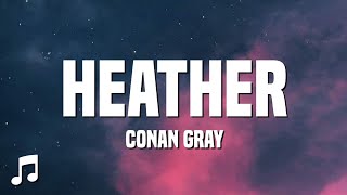 Conan Gray - Heather (Lyrics)