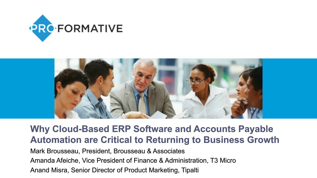 Why Cloud Based ERP Software and Accounts Payable Automation Are Critical to Business Growth