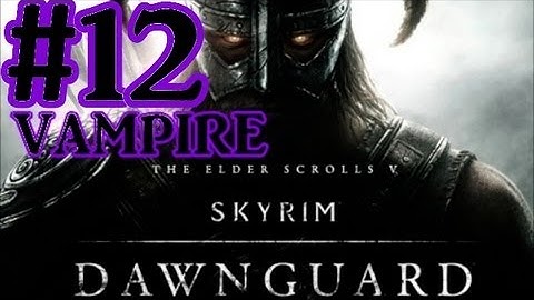 Elder Scrolls V : Skyrim Dawnguard DLC Walkthrough - Part 12 Locating A Moth Priest