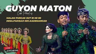Live Campursari Guyon Maton Cak Percil Cs Desa Pakisaji Kec Kademangan