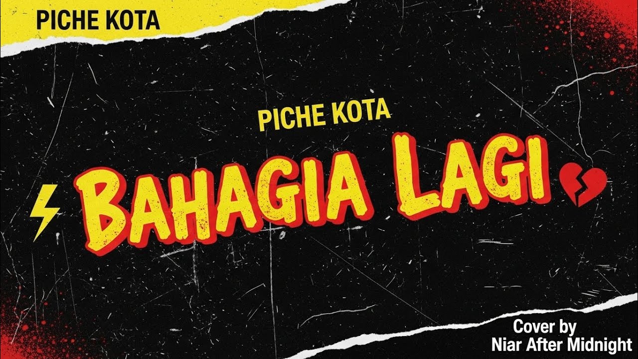 Bahagia Lagi – Piche Kota | Pop Punk Cover by Niar After Midnight