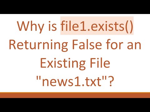 Why is file1.exists() Returning False for an Existing File "news1.txt"?