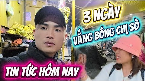 3 Ngày Vắng Bóng...Tin Tức Hôm Nay.. Phong Rin Vlog đang phát trực tiếp!