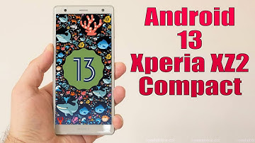 Install Android 13 on Xperia XZ2 Compact (AOSP Rom) - How to Guide!