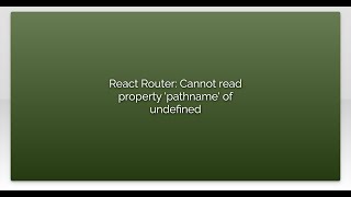 React Router: Cannot read property 'pathname' of undefined