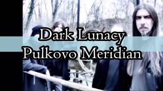 Watch Dark Lunacy Pulkovo Meridian video