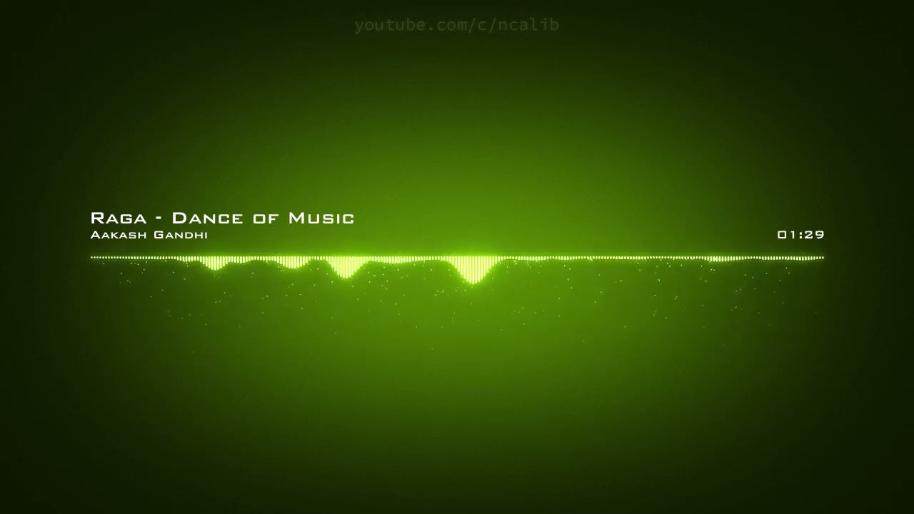 Aakash Gandhi ♪ Raga - Dance of Music  