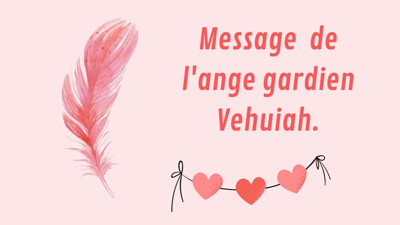 Message de l'ange gardien Veuhiah. 👼🌸