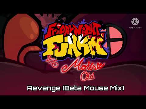 REVENGE (Beta Mouse Mix) - FNF V.S MOUSE OLD OST