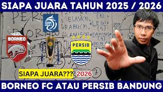 2 Tim Berebut Tahta Juara Persib Bandung Borneo Fc  Prediksi Juara Bri Super League 2026