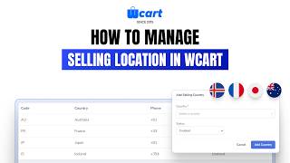 How to Manage Selling Locations in Wcart | Step-by-Step Tutorial