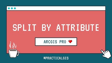 🧰 ArcGIS Pro Tool: Split by Attributes