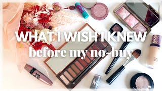 WHAT I WISH I KNEW BEFORE I STARTED MY MAKEUP NO-BUY// tips & tricks to help you stop buying makeup